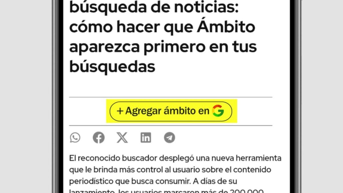 cómo agregar a Ámbito como fuente preferida y hacer que aparezca primero en tus búsquedas en Google